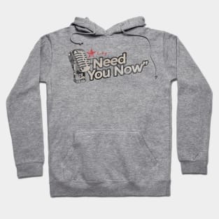 Need You Now - Greatest Karaoke Songs Vintage Hoodie